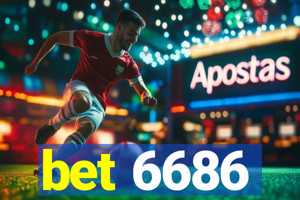 bet 6686